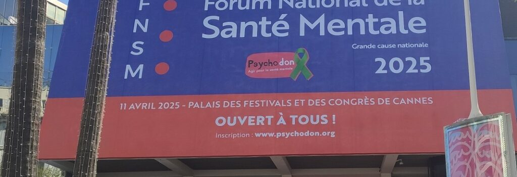 forum-national-sante-mentale-cannes-harmonie-de-vie-gap-hautes-alpes